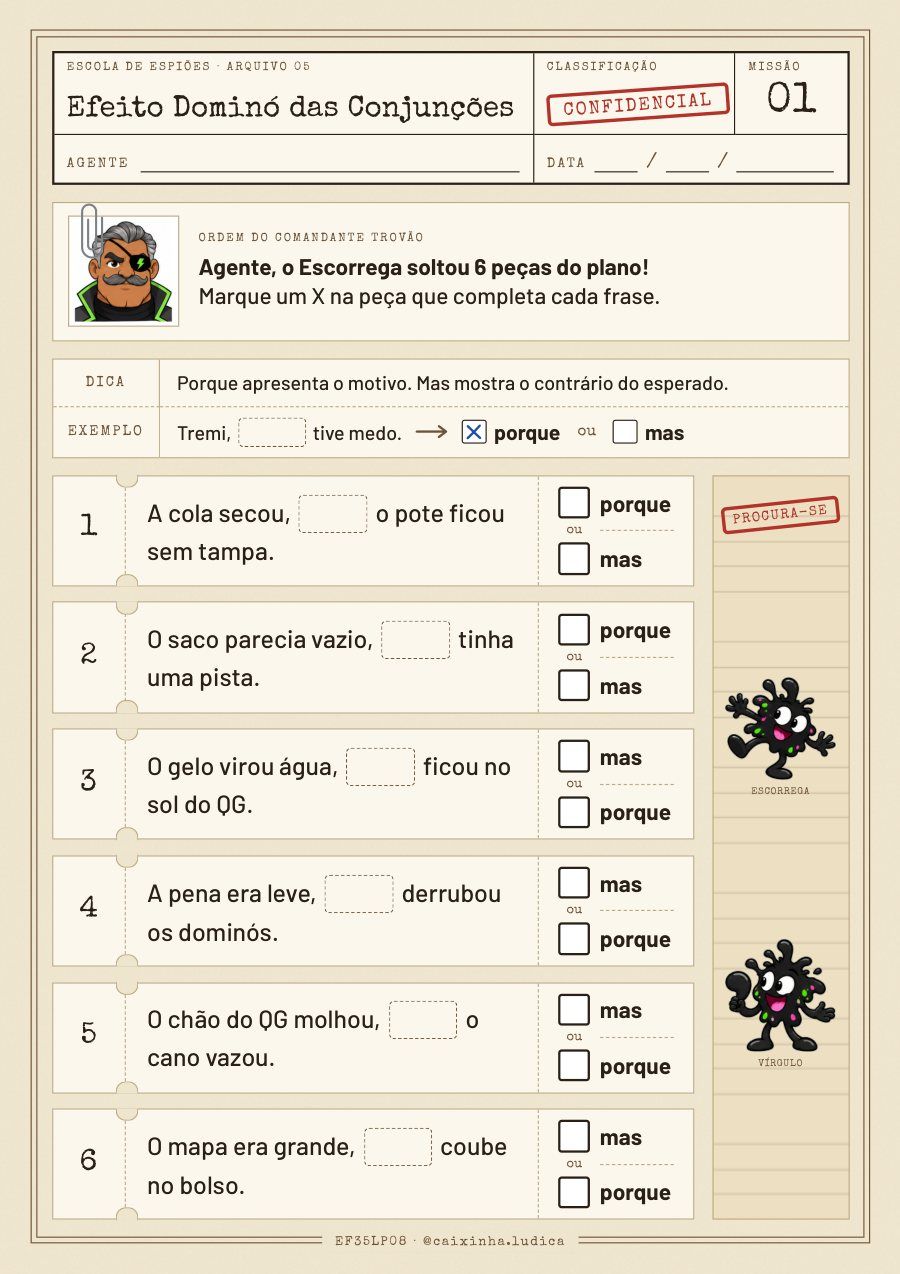 Folha da Missão 01 (Confidencial): seis frases com um espaço em branco; a criança marca um X em porque ou mas para completar cada frase