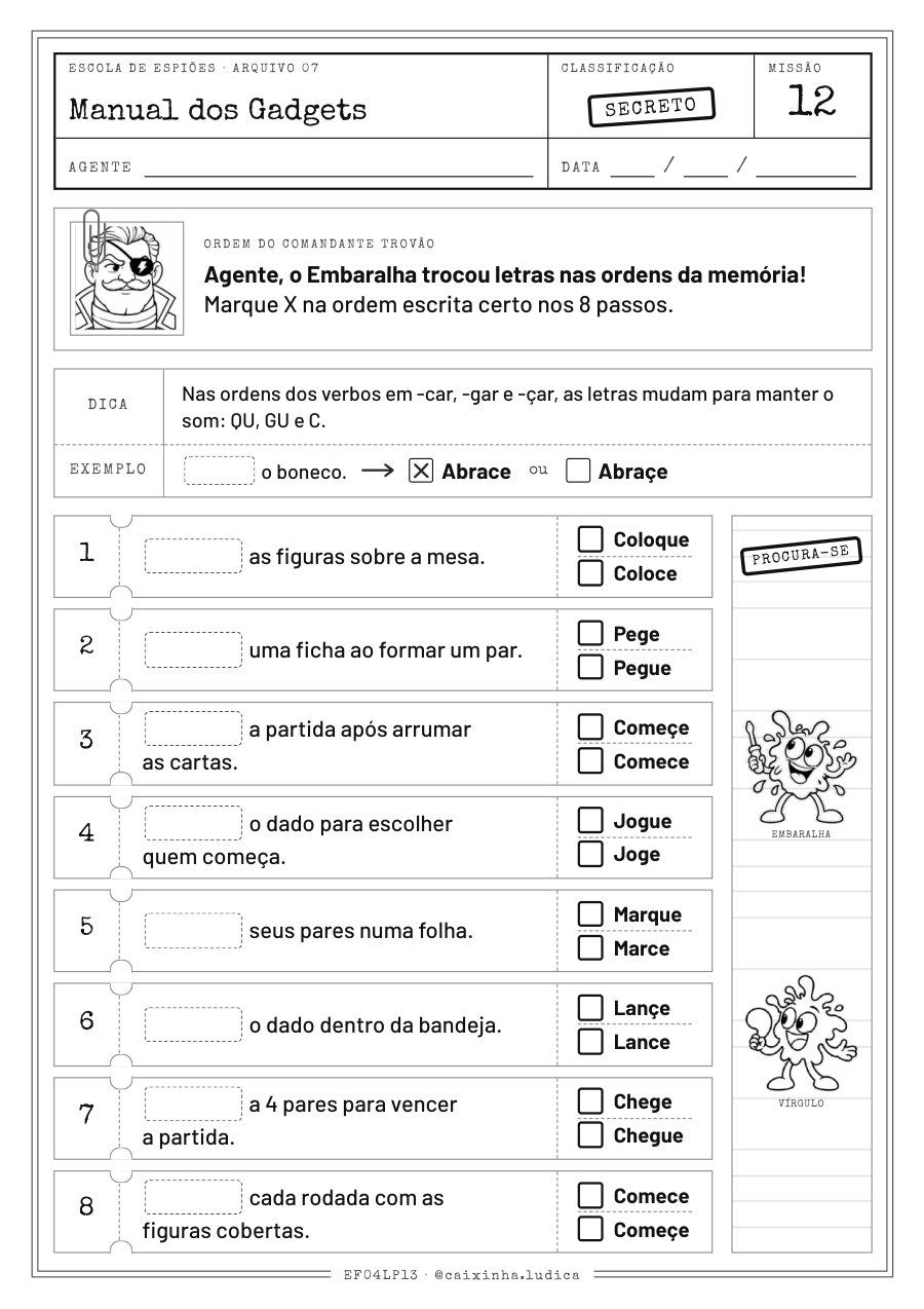 Folha da Missão 12: oito passos do jogo da memória; a criança marca a ordem escrita certo, como Coloque ou Coloce e Pegue ou Pege (versão P&amp;B para colorir)