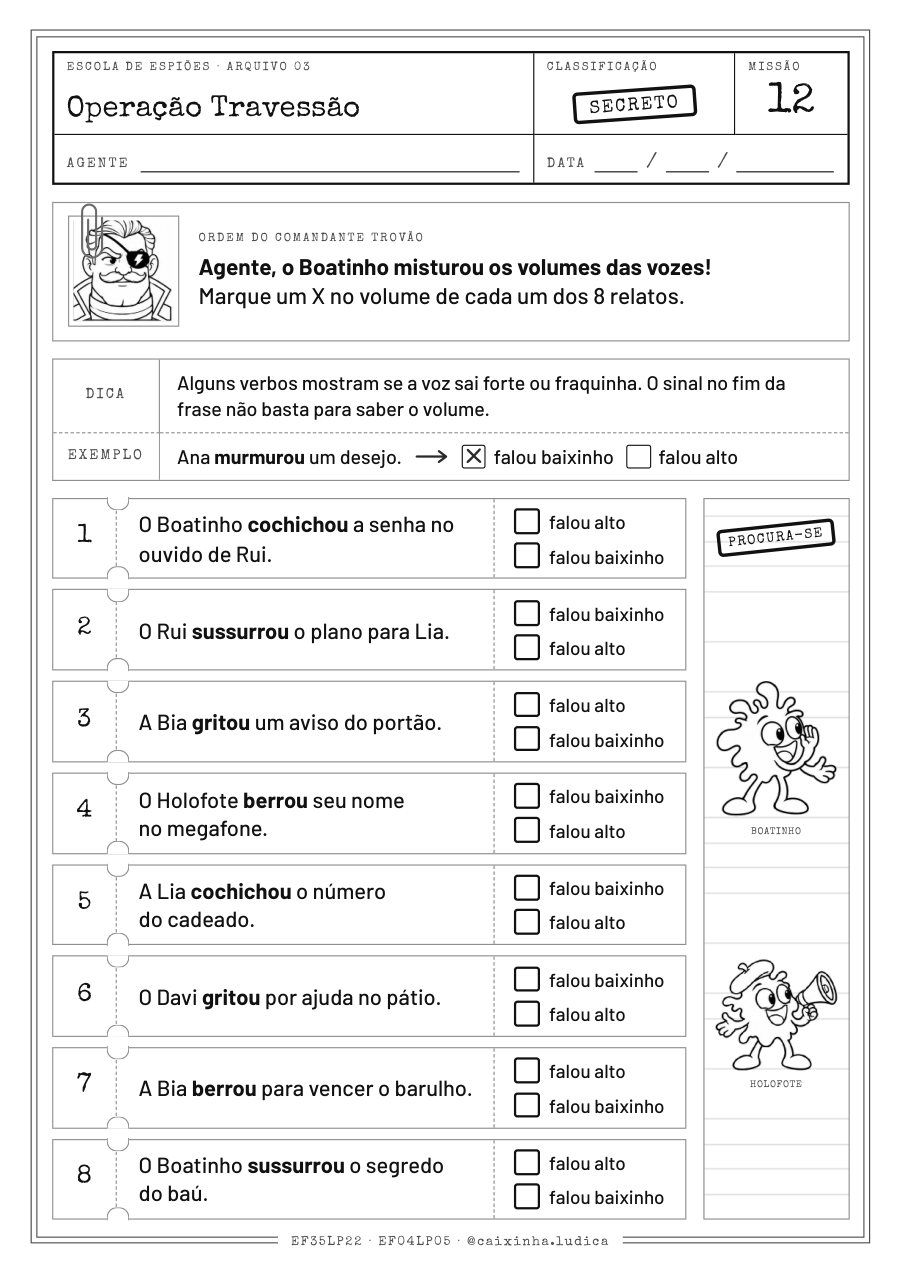 Folha da Missão 12: oito relatos com verbos de dizer; a criança marca um X em falou baixinho ou falou alto (versão P&amp;B para colorir)