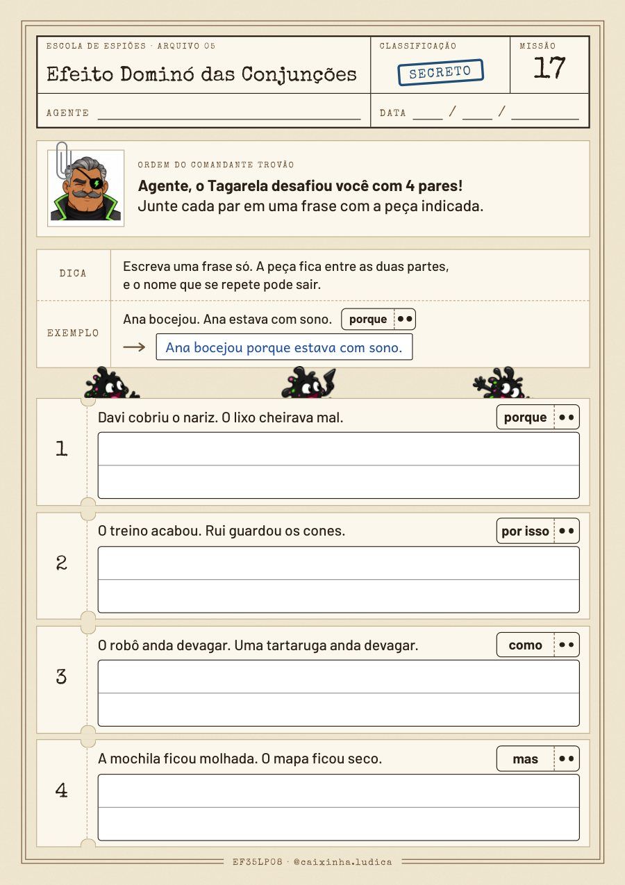 Folha da Missão 17: quatro pares de frases do Tagarela; a criança junta cada par em uma frase com a peça indicada (porque, por isso, como, mas)