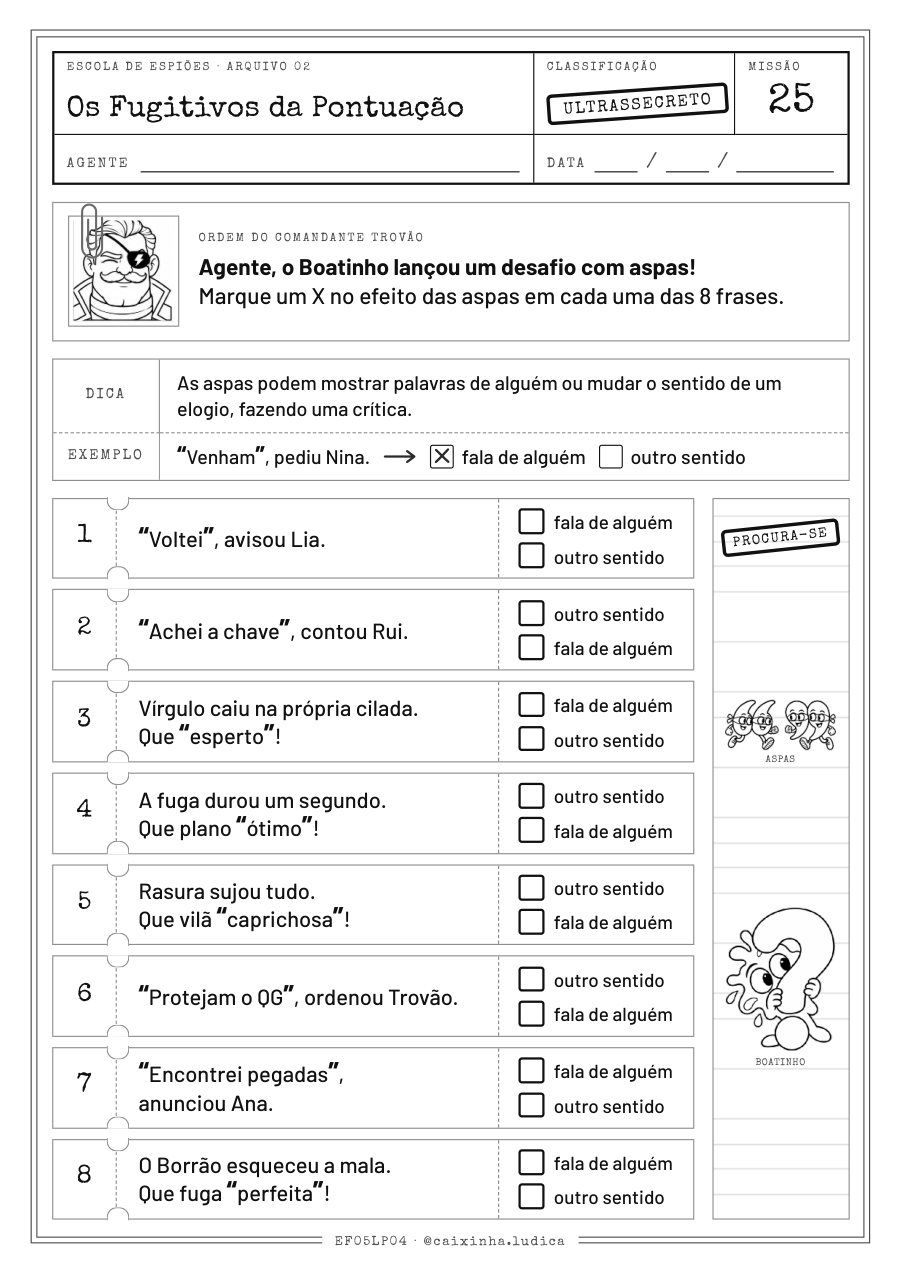 Folha da Missão 25: oito frases com aspas; a criança marca se as aspas mostram a fala de alguém ou mudam o sentido (versão P&amp;B para colorir)