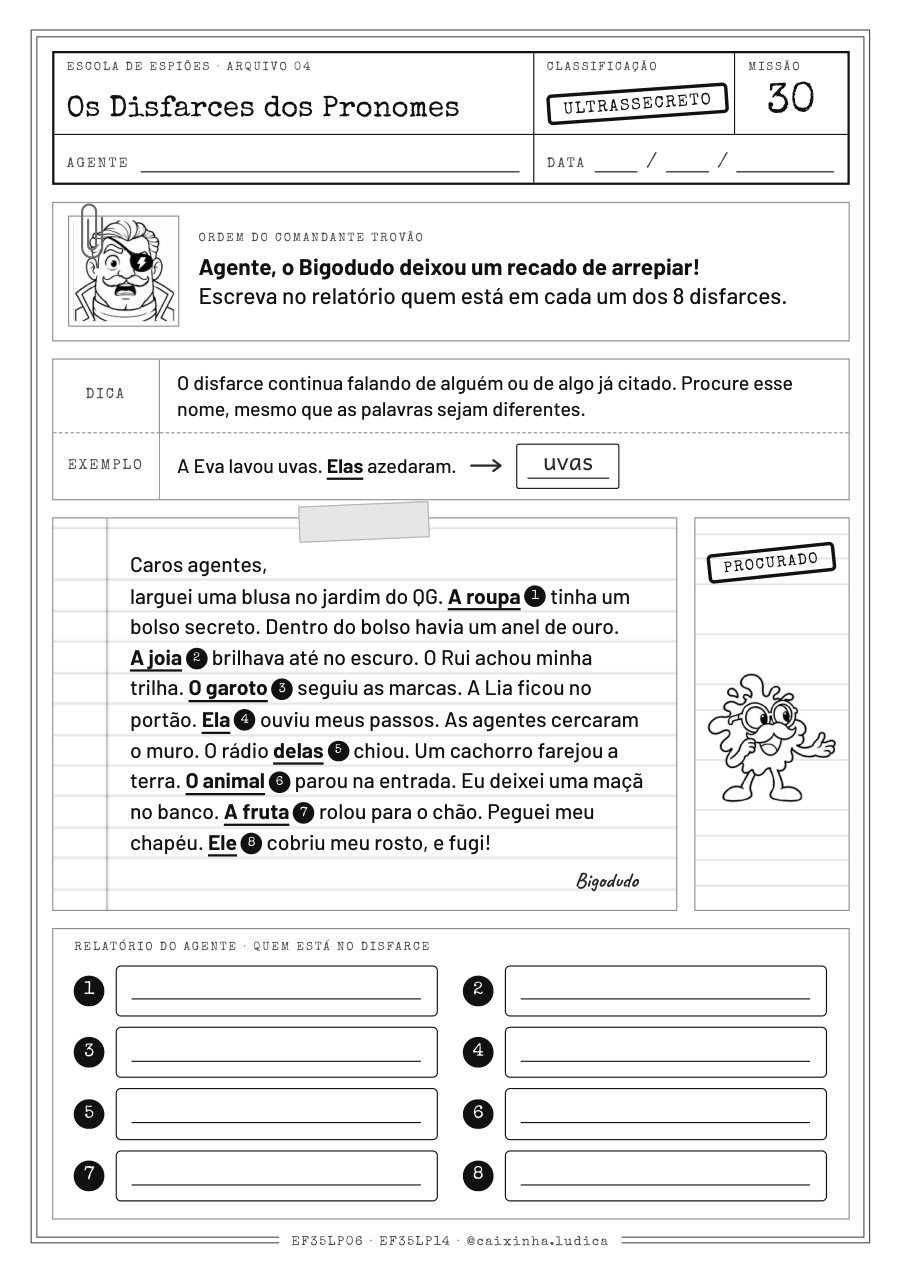 Folha da Missão 30: recado do Bigodudo com 8 disfarces numerados; a criança escreve no relatório do agente quem está em cada disfarce (versão P&amp;B para colorir)